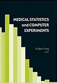 Medical Statistics and Computer Experiments [With CDROM] (Hardcover)