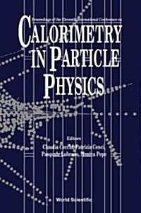 Calorimetry in Particle Physics: Proceedings of the Eleventh International Conference (Hardcover)