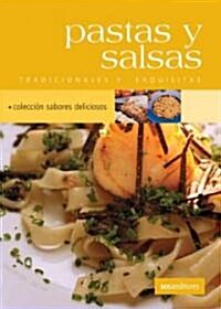 Pastas Y Salsas/ Pastas and Sauces (Paperback)