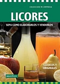 Licores/ Liquor (Paperback)