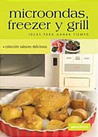 Microondas, Freezer, Grill/ Microwave, Freezer, Grills (Paperback)