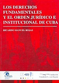 Los Derechos Fundamentales Y El Orden Juridico E Institucional De Cuba (Paperback)