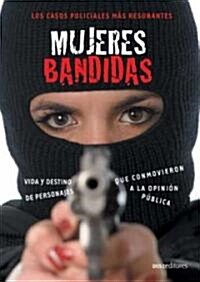 Mujeres Bandidas/ Bandit Women (Paperback)