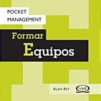 Formar equipos/ Creating Teams (Paperback, Mini, Gift)