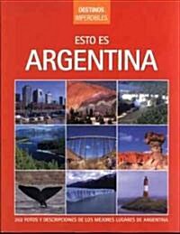 Esto es Argentina / This is Argentina (Paperback, Illustrated)