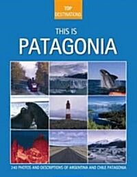 This Is Patagonia (Paperback)