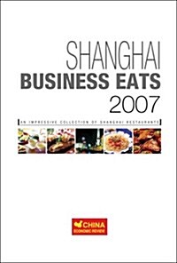 Shanghai Business Eats (Paperback)