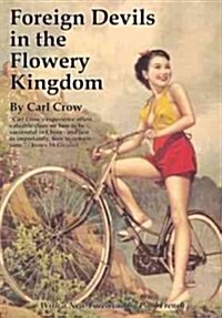 Foreign Devils in the Flowery Kingdom (Paperback)