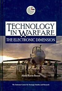 Technology in Warfare: The Electronic Dimension (Hardcover)