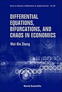 Differential Equations, Bifurcations and Chaos in Economics (Hardcover)