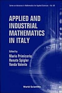 Applied and Industrial Mathematics in Italy - Proceedings of the 7th Conference (Hardcover)