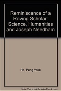 Reminiscence of a Roving Scholar (Paperback)