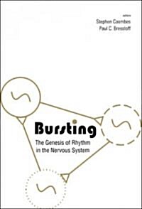 Bursting: The Genesis of Rhythm in the Nervous System (Hardcover)