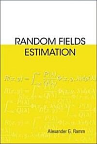 Random Fields Estimation (Hardcover)