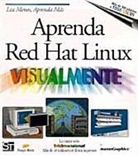 Aprenda Red Hat Linux Visualmente = Teach Yourself Linux Visually (Paperback)