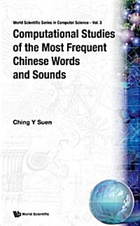 Computational Studies of the Most Frequent Chinese Words and Sounds (Hardcover)
