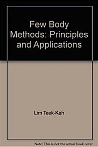 Few-Body Methods: Principles and Applications - Proceedings of the International Symposium on Few-Body Methods and Their Applications in Atomic, Molec (Hardcover)