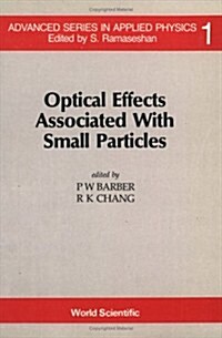 Optical Effects Associated with Small Particles (Paperback)