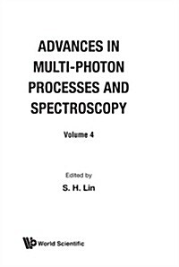 Advances in Multi-Photon Processes and Spectroscopy, Volume 4 (Hardcover)