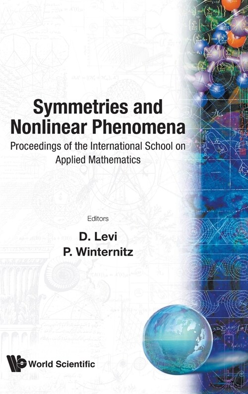 Symmetries and Nonlinear Phenomena - Proceedings of the International School on Applied Mathematics (Hardcover)