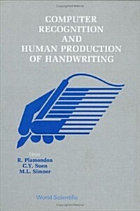 Computer Recognition and Human Production of Handwriting (Hardcover)