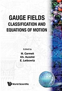 Gauge Fields: Classification and Equations of Motion (Hardcover)