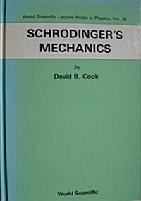 Schrodingers Mechanics (Hardcover)