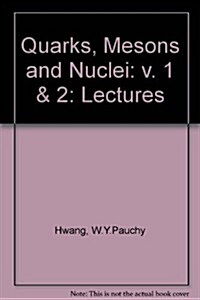 Quarks, Mesons and Nuclei (Hardcover)