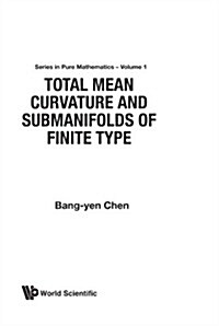Total Mean Curvature and Submanifolds of Finite Type (Hardcover)