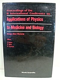 Applications of Physics to Medicine and Biology (Hardcover)