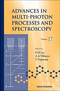 Advances in Multi-Photon Processes and Spectroscopy, Volume 17 (Hardcover)
