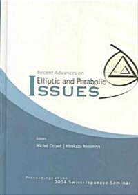 Recent Advances on Elliptic and Parabolic Issues - Proceedings of the 2004 Swiss-Japanese Seminar (Hardcover)