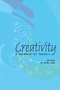 Creativity: A Handbook for Teachers (Hardcover)