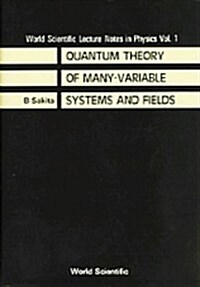 Quantum Theory of Many Variable Systems and Fields (Hardcover)