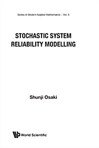 Stochastic System Reliability Modelling (Hardcover)