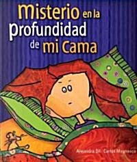 Misterio En La Profundidad de Mi Cama (Hardcover)