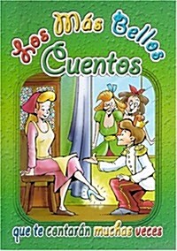 Mas Bellos Cuentos - Los Verde/The Most Beautiful Tales - Green (Hardcover)