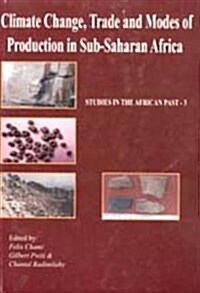 Climate Change, Trade and Modes of Production in Sub-Saharan Africa (Paperback)