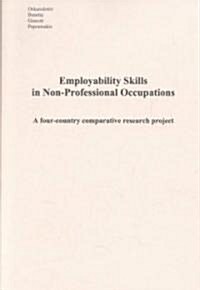 Employability Skills in Non-Professional Occupations (Paperback)