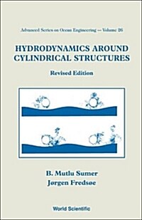 Hydrodynamics Around Cylindrical Structures (Revised Edition) (Hardcover, Revised)