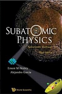 Subatomic Physics Solutions Manual (3rd Edition) (Paperback, 3)