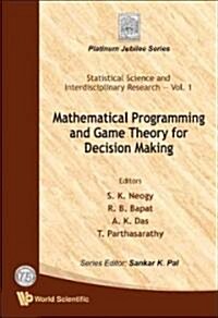 Mathematical Programming And Game Theory For Decision Making (Hardcover)