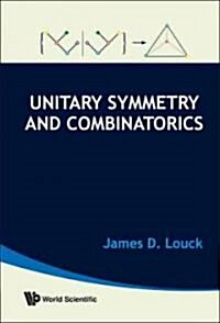 Unitary Symmetry And Combinatorics (Hardcover)