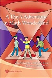 A Days Adventure in Math Wonderland (Paperback)