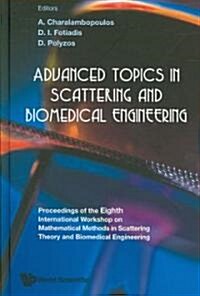 Advanced Topics in Scattering and Biomedical Engineering (Hardcover)