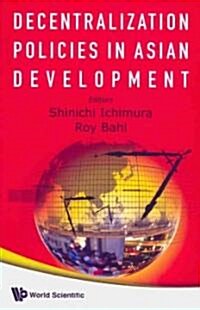 Decentralization Policies in Asian Development (Hardcover)