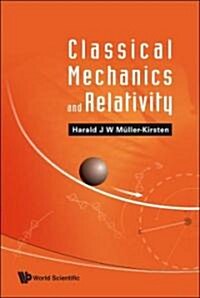 Classical Mechanics and Relativity (Hardcover)