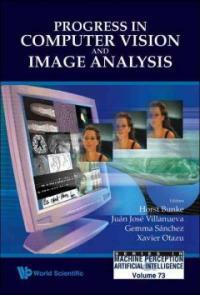Progress in computer vision and image analysis
