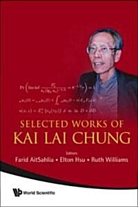 Selected Works of Kai Lai Chung (Hardcover)