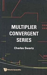 Multiplier Convergent Series (Hardcover)